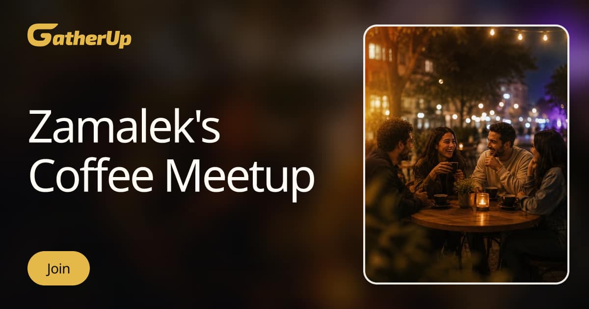 Zamalek's Coffee Meetup | GatherUp